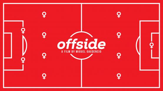 OFFSIDE | dir. Miguel Gaudencio