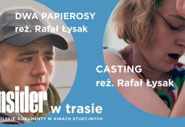 “DWA PAPIEROSY”+“CASTING”: WĘDRÓWKA AUTOTERAPEUTYCZNA