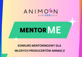 ZGŁOŚ SIĘ NA KONKURS MENTORINGOWY - ANIMOON MENTORME