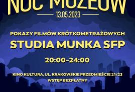 NOC MUZEÓW Z DEBIUTAMI ZE STUDIA MUNKA SFP! KINO KULTURA W WARSZAWIE