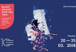 10. EDYCJA SHORT WAVES FESTIVAL JUŻ WKRÓTCE