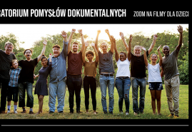 ZGŁOŚ SIĘ NA SKOK W DOK. LABORATORIUM POMYSŁÓW DOKUMENTALNYCH