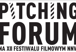 FESTIWAL FILMOWY NNW OGŁASZA NABÓR PROJEKTÓW NA PITCHING FORUM