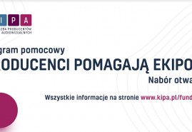 RUSZA NABÓR DO PROGRAMU "PRODUCENCI POMAGAJĄ EKIPOM"