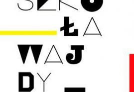 NABÓR DO SZKOŁY WAJDY