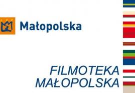 FILMOTEKA MAŁOPOLSKA - RUSZYŁ NABÓR WNIOSKÓW