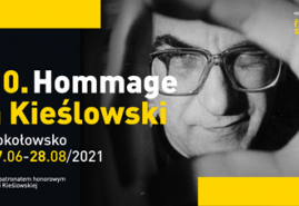 10. MIĘDZYNARODOWY FESTIWAL FILMOWY HOMMAGE A KIEŚLOWSKI  W SOKOŁOWSKU PRZEZ CAŁE WAKACJE