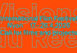 SUBMIT YOUR FILM OR PROJECT TO VISIONS DU RÉEL 2026
