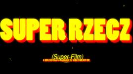 SUPER RZECZ - RECENZJA FILMU ANIMOWANEGO PIOTRA KABATA