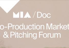 ZGŁOŚ SIĘ NA  MIA’S DOC CO-PRODUCTION MARKET & PITCHING FORUM