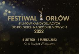 POKAZY FILMÓW KANDYDUJĄCYCH DO ORŁÓW