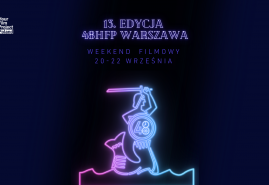 TRWAJĄ ZGŁOSZENIA DO 48 HOUR FILM PROJECT