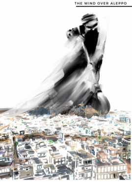 &bdquo;The Wind Over Aleppo&rdquo;, dir. Agnieszka Sadurska