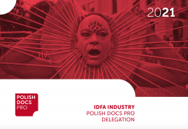 POLSKA DELEGACJA POLISH DOCS PRO NA IDFA INDUSTRY 2021