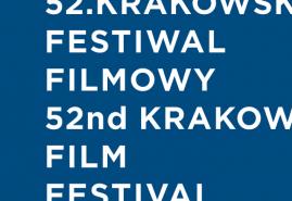 ZGŁOŚ FILM NA 52. KRAKOWSKI FESTIWAL FILMOWY!