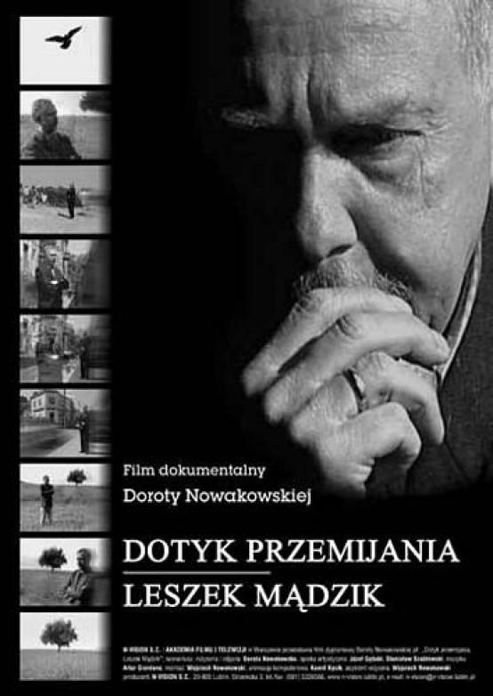 A touch of passing. Leszek Mądzik | dir. Dorota Nowakowska